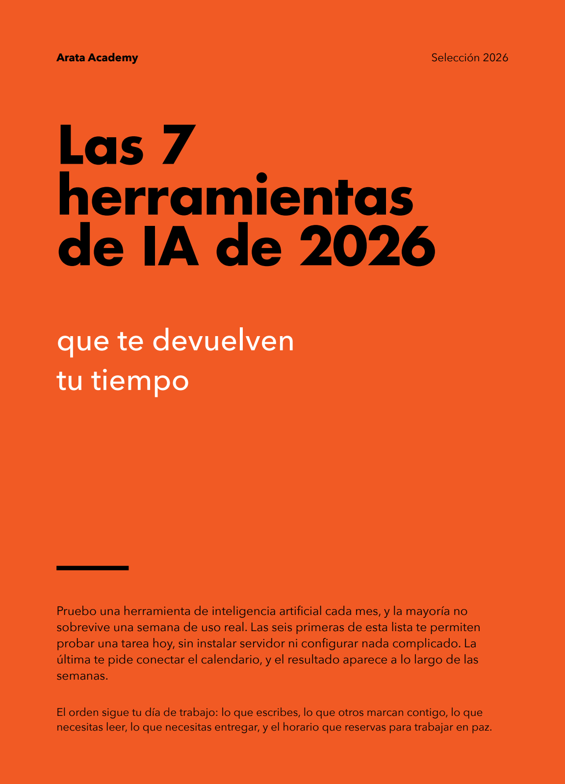 Portada del PDF Las 7 herramientas de IA de 2026 que te devuelven tu tiempo, Arata Academy Selección 2026